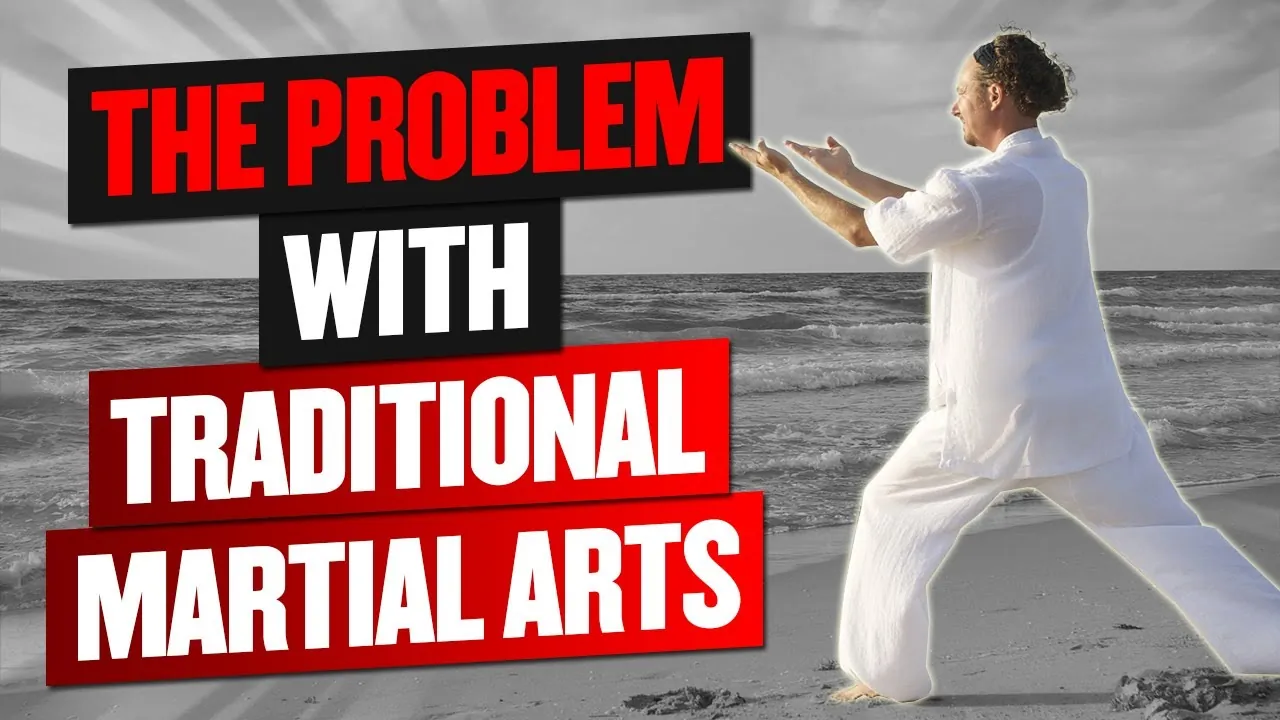 The Problem with Traditional Internal Martial Arts video